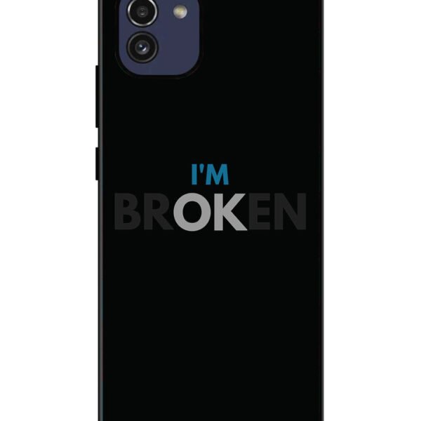 Samsung Galaxy A03 | 2D Metal | I'm Broken Dark Theme | LC120