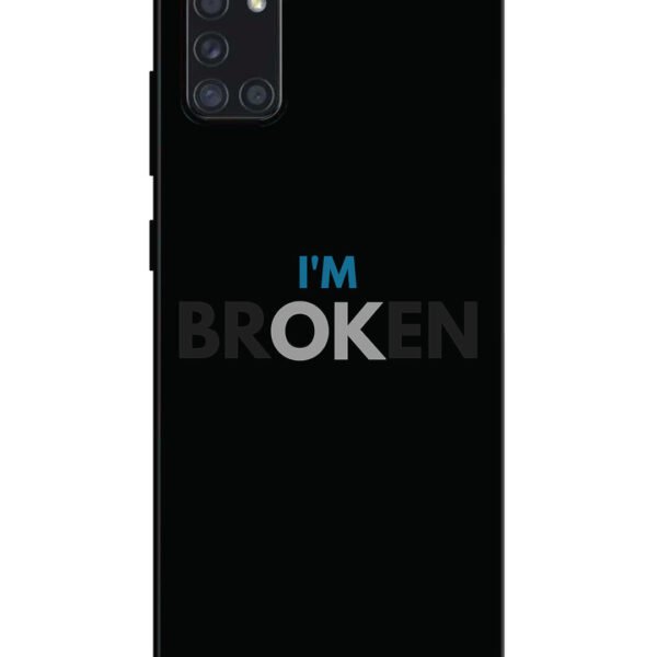 Samsung Galaxy A31 | 2D Metal | I'm Broken Dark Theme | LC125