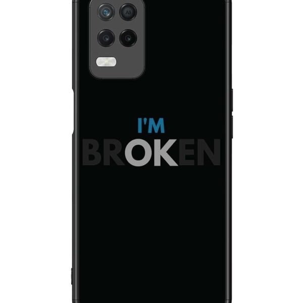 Realme 8 5G | 2D Metal Case | I'M Broken Dark Theme | LC108